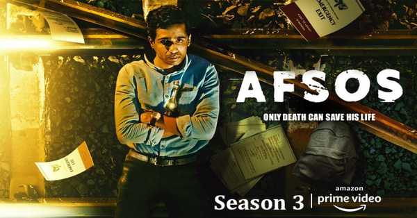 Afsos Season 3 Web Series: release date, cast, story, teaser, trailer, firstlook, rating, reviews, box office collection and preview